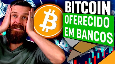 BITCOIN É OFERECIDO PELO PRIMEIRO BANCO DOS EUA (SERÁ O FIM DO FIAT?)