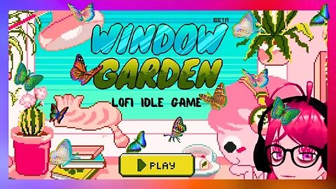 🌵 Window Garden! ADORBS Pixel Lofi Idle Game For Plant Lovers 🌵