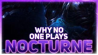 Why NO ONE Plays: Nocturne | League of Legends