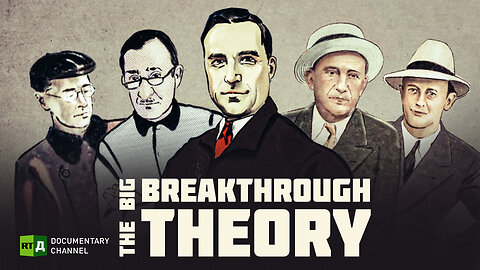 The Big Breakthrough Theory | RT Documentary