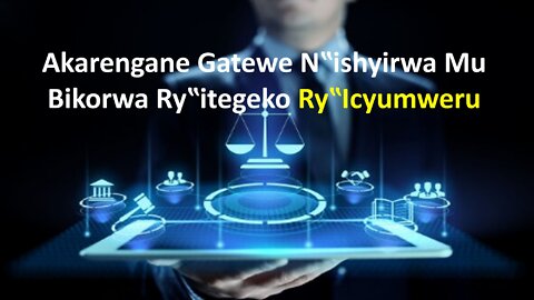 Akarengane Gatewe N‟ishyirwa Mu Bikorwa Ry‟itegeko Ry‟Icyumweru.by N.Aimable