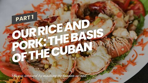 Our Rice and pork: the basis of the Cuban cuisine - What's cookin' Ideas