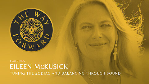 E88: Tuning the Zodiac & Balancing Through Sound featuring Eileen McKusick