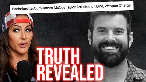 The TRUTH Behind James McCoy Taylor's DUI