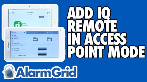 How Do I Add the IQ Remote to the Qolsys IQ Panel 2 In Access Point Mode?