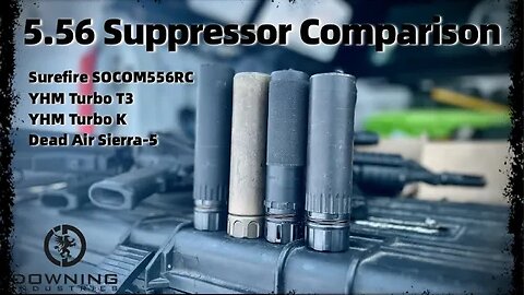 Another 5.56 Suppressor Comparison