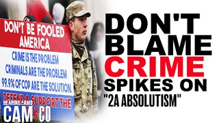 Don't blame crime spikes on "2A Absolutism"