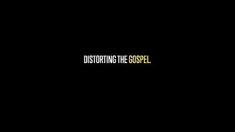 Do you think distorting the Gospel is worse than false Gospel?