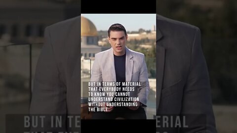 Ben Shapiro, You Cannot Understand Civilization Without Understanding The Bible