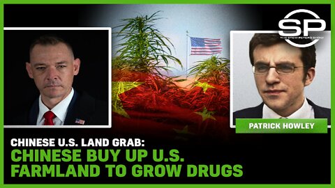 Chinese U.S. land Grab: Beijing Buys Up U.S. Farmland to Grow Drugs