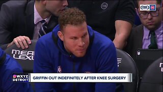 Griffin out indefinitely after knee surgery