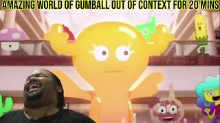 I Can Not With This _ The Amazing World Of Gumball Out Of Context For 20 Mins _ Reaction