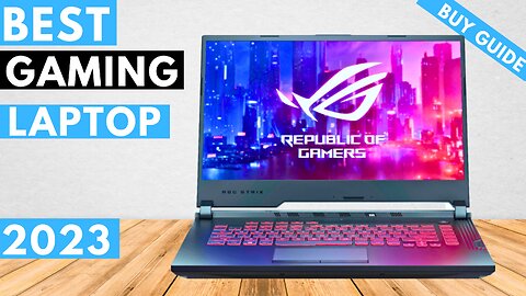 Best Gaming Laptops 2023: Which One Is Right for You?