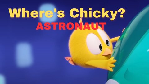 Where's Chicky? ASTRONAUT