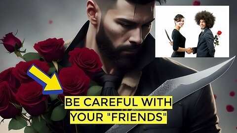3 Signs that your "FRIENDS" are actually your ENEMIES!