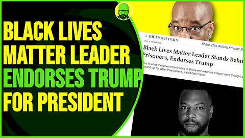 BLACK LIVES MATTER LEADER ENDORSES TRUMP FOR 2024 ELECTION