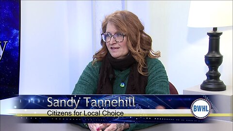 Citizens for Local Choice with Sandy Tannehill