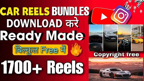 Free Download 1700+ Car Reels Bundle | Car Reels Bundle Free Download 100% Copyright Free | Car Reel
