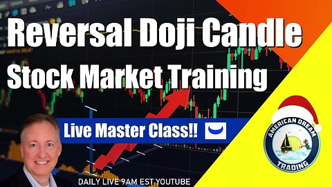 Stock Market Training Reversal Doji Candle Master Class
