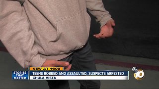 Chula Vista teens assaulted and robbed, suspects arrested