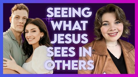 Clay & Grace Enlow: Seeing What the Lord Sees In Others! | Feb 12 2024