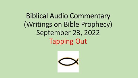 Biblical Audio Commentary: Tapping Out