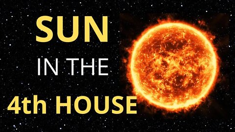 Sun in the 4th House in Astrology