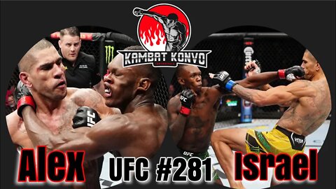 The Kombat Konvo #UFC281 Alex vs Israel