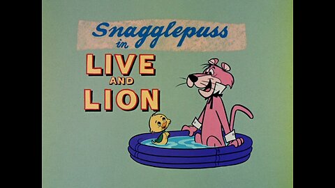 Snagglepuss 03 - Live and Lion