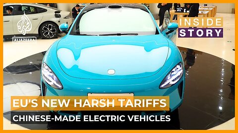 Why is EU imposing new tariffs on Chinese electric vehicles? | Inside Story