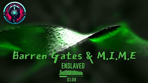 Barren Gates & M.I.M.E - Enslaved