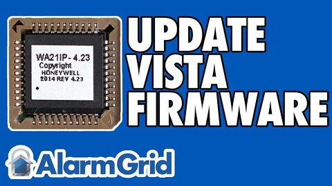 Updating the Firmware on a Vista-P Alarm System