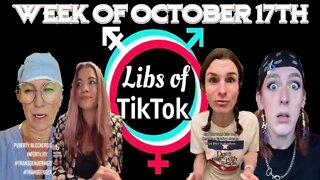 Libs of Tik-Tok: Week of October 17th