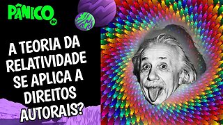 EINSTEIN SERIA CANCELADO HOJE POR SUA LOUCURA OU PERDOADO POR SUA SABEDORIA?