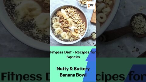 Fitness Diet | Nutty & Buttery Banana Bowl - 48/365 - Mediterranean Diet