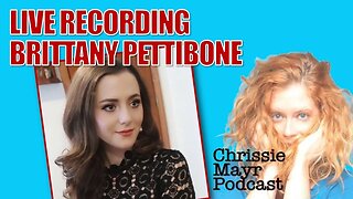 LIVE Chrissie Mayr Podcast with Brittany Pettibone (Sellner)