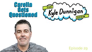 Kyle Dunnigan Show ep. 29 Adam Carolla