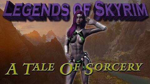 Skyrim - A Tale of Sorcery 😢 TERRIBLE NEWS FINAL EPISODE 😢 Let's Play PC Xbox Playstation