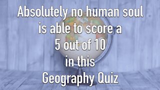 Challenging Geography Trivia