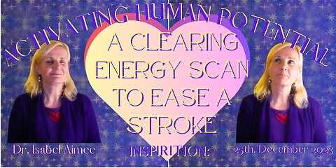 A Clearing Energy Scan to Ease a Stroke
