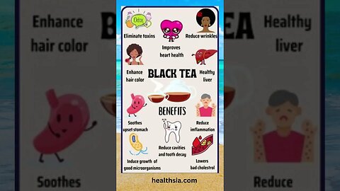 10 Benefits of Black Tea