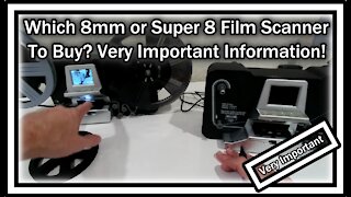 Which 8mm or Super 8 Film Scanner Is The Best? Which One To Buy? Very Important Information!