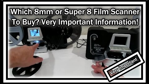 Which 8mm or Super 8 Film Scanner Is The Best? Which One To Buy? Very Important Information!