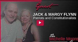 The Michelle Moore Show- Jack & Margy Flynn, 'Constitutional Law & You' Aug 1, 2023