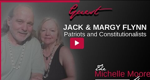 The Michelle Moore Show- Jack & Margy Flynn, 'Constitutional Law & You' Aug 1, 2023