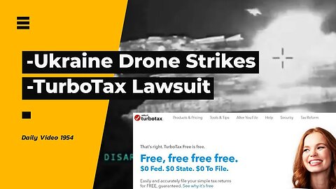 Ukraine Drone Strikes, TurboTax Free Ad Label Lawsuit
