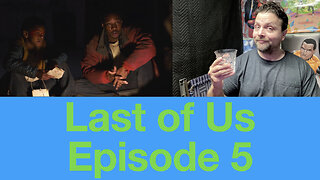 Episode Review: The Last of Us Episode 5