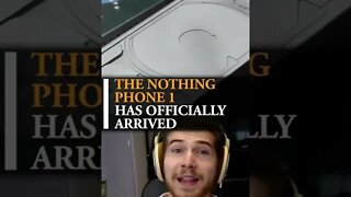 The Nothing Phone 1 has officially arrived