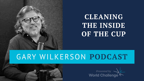 Renovating the Heart of Kingdom Leaders - Part 15 - Gary Wilkerson Podcast - 175