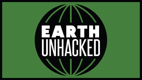 Earth Unhacked - Sentient World Simulation (Ep. 05)